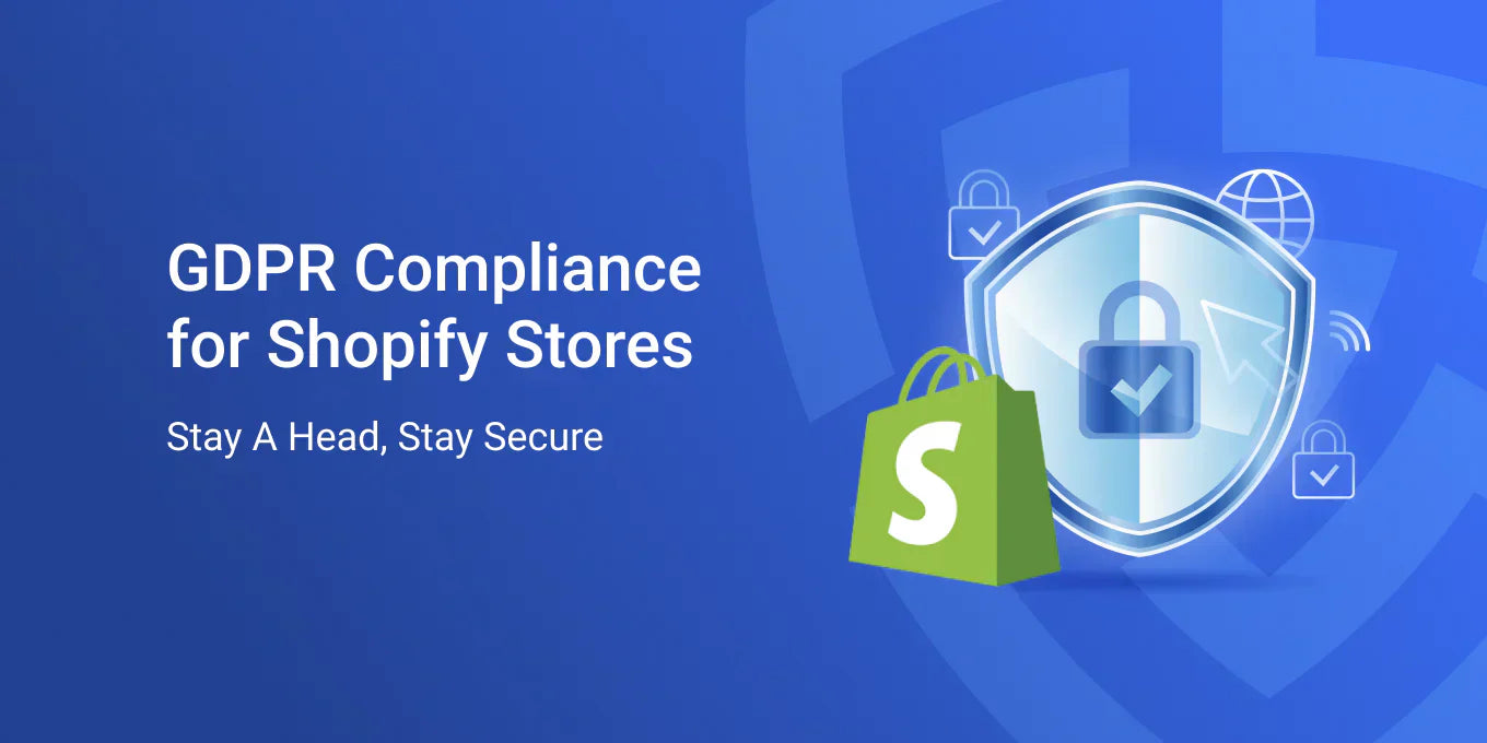 Data Protection and GDPR for Shopify Store Owners