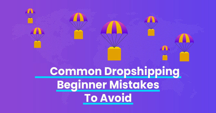 5 Dropshipping Mistakes to Avoid for Business Success