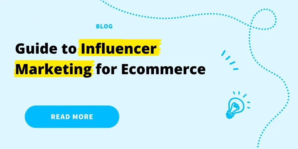 What Is Influencer Marketing for Ecommerce?